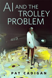 AI and the Trolley Problem : A Tor.com Original cover image