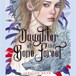 Daughter of the Bone Forest cover image