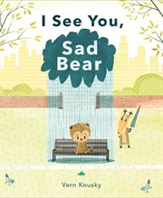 I See You, Sad Bear cover image