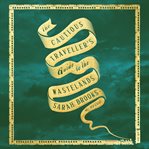 The Cautious Traveller's Guide to the Wastelands cover image