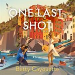 One Last Shot cover image