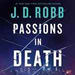 Passions in Death : An Eve Dallas Novel cover image