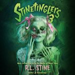 Stinetinglers 3 : More Chilling Stories by the Master of Scary Tales cover image