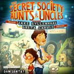 The Secret Society of Aunts & Uncles cover image