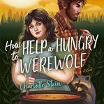 How to Help a Hungry Werewolf cover image