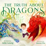 The Truth About Dragons cover image
