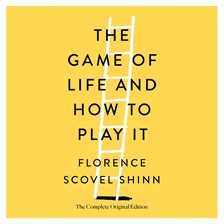 The Game of Life And How to Play It — Kalamazoo Public Library