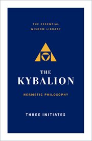 The Kybalion : Hermetic Philosophy cover image