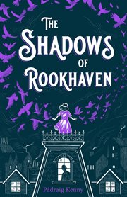 The Shadows of Rookhaven : Monsters of Rookhaven cover image