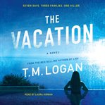 The vacation : a novel cover image