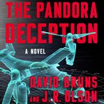 The Pandora deception : a novel cover image