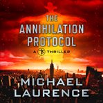 The annihilation protocol cover image