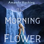 The morning flower cover image
