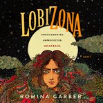 Lobizona -- a novel : Wolves of No World Series, Book 1 cover image