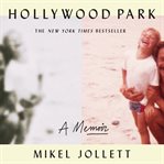 Hollywood Park : a memoir cover image