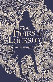 The Heirs of Locksley : Robin Hood Stories cover image