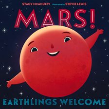 Cover image for Mars! Earthlings Welcome