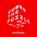 Cubed : the puzzle of us all cover image