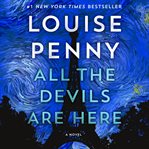 All the devils are here : a novel