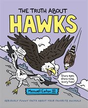 The Truth About Hawks cover image