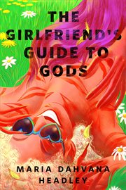 The Girlfriend's Guide to Gods cover image