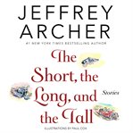 The short, the long and the tall : short stories cover image