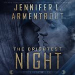 The brightest night : an Origin novel cover image