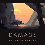 Damage : a tor.com original cover image