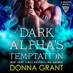 Dark alpha's temptation : a reaper novel cover image