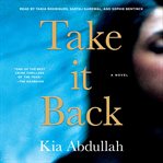Take it back : a novel cover image