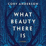 What beauty there is cover image