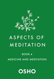 Medicine and Meditation : Aspects of Meditation cover image
