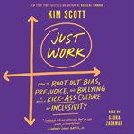 Just work : get sh*t done, fast & fair cover image