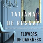 Flowers of darkness. A Novel cover image
