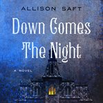 Down comes the night cover image