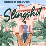 Slingshot : a novel cover image