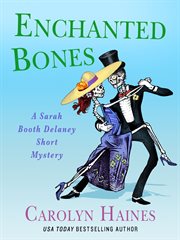 Enchanted Bones : Sarah Booth Delaney cover image