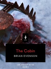 The Cabin : A Short Horror Story cover image