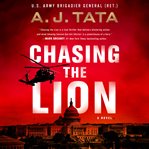 Chasing the lion : a novel cover image