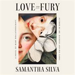 Love and fury : a novel of Mary Wollstonecraft cover image