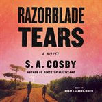 Razorblade tears : a Novel cover image