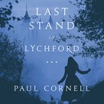Last Stand in Lychford : Witches of Lychford Series, Book 5 cover image