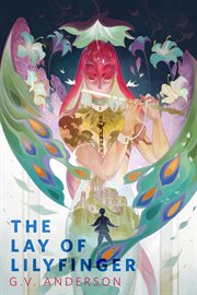 The Lay of Lilyfinger : A Tor.com Original cover image