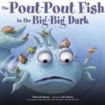 The pout-pout fish in the big-big dark cover image