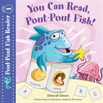 You can read, Pout-Pout Fish! cover image