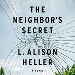 The neighbor's secret : a novel cover image