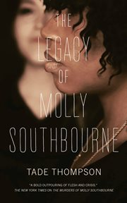 The Legacy of Molly Southbourne : Molly Southbourne cover image