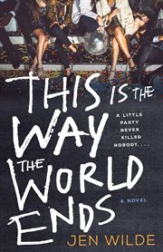 This Is the Way the World Ends cover image