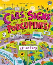 Cars, Signs, and Porcupines! : Happy County cover image