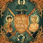 We All Fall Down : River City Duology cover image